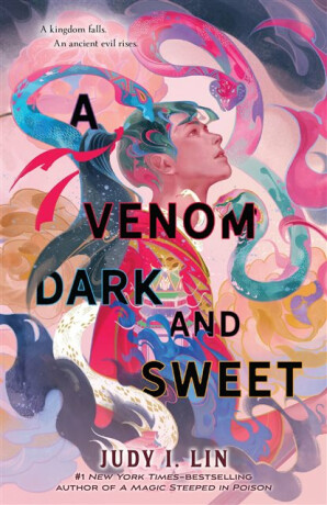The Venom Dark and Sweet - Lin Judy I.