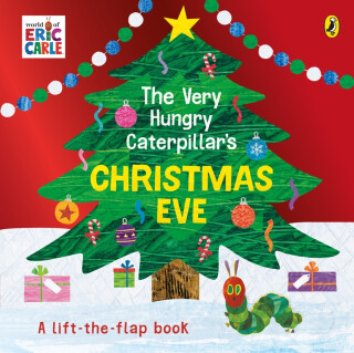 The Very Hungry Caterpillar's Christmas Eve - Eric Carle