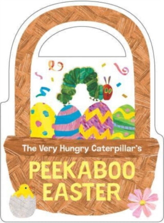 The Very Hungry Caterpillar''s Peekaboo Easter - Eric Carle