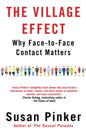 The Village Effect - Susan  Pinker