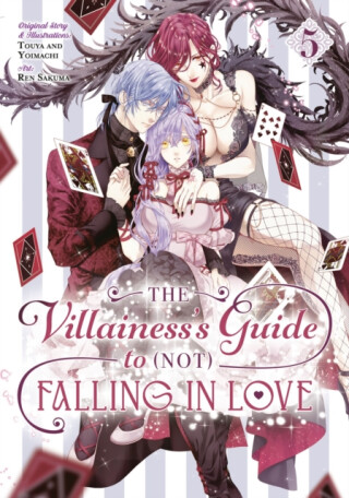 The Villainess's Guide to (Not) Falling in Love 05 (Manga) - Touya
