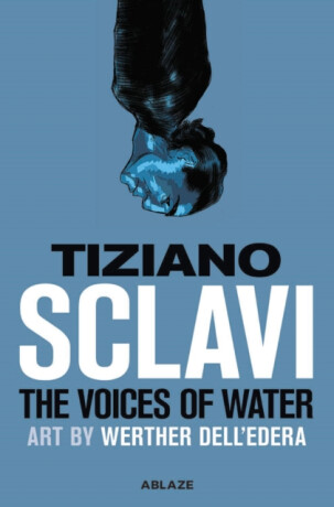 THE VOICES OF WATER - Tizlano Sclavi