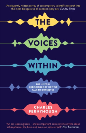 The Voices Within - Fernyhough Charles