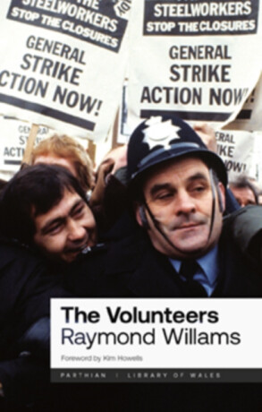The Volunteers - Raymond Williams