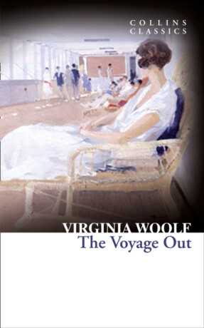 The Voyage Out - Virginia Woolfová