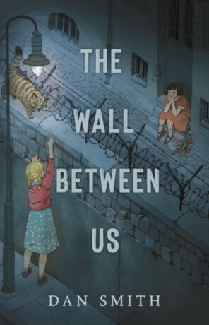 The Wall Between Us - Dan Smith
