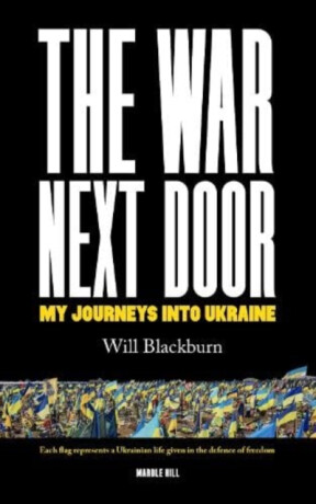 THE WAR NEXT DOOR - Will Blackburn