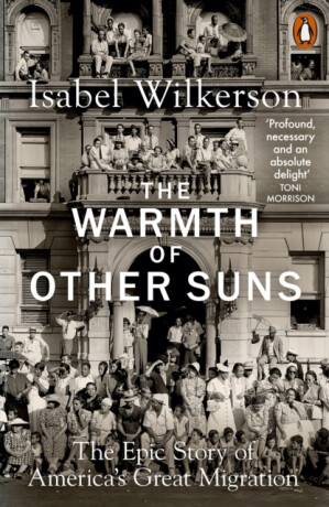 The Warmth of Other Suns - Wilkerson Isabel