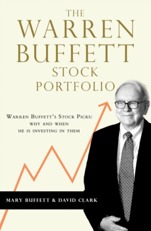 The Warren Buffett Stock Portfolio - Mary Buffett,David Clark