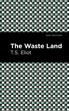 The Waste Land - T. S. Eliot