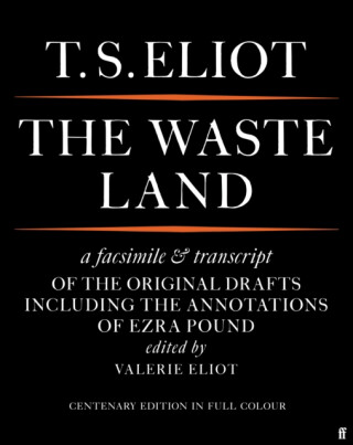 The Waste Land Facsimile - T. S. Eliot