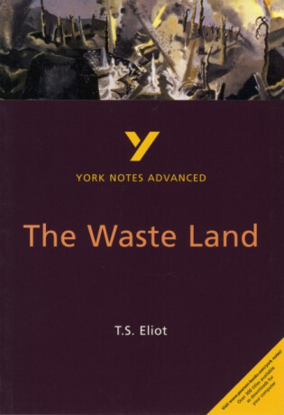 The Waste Land (York Notes Advanced) English Literature Study Guide - for 2026, 2027 exams - Alisdair Macrae