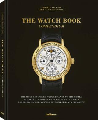 The Watch Book - Compendium - Gisbert L. Brunner,Christian Pfeiffer-Belli