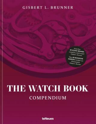 The Watch Book: Compendium - Revised Edition - Gisbert L. Brunner