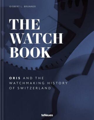 The Watch Book â€“ Oris - Gisbert L. Brunner,Oris