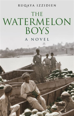 The Watermelon Boys - Ruqaya Izzidien