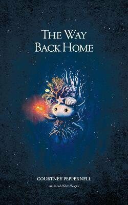 The Way Back Home (Defekt) - Courtney Peppernell