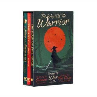 The Way of the Warrior - Miyamoto Musashi,Inazo Nitobe,Tzu Sun