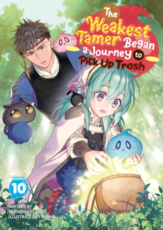 The Weakest Tamer Began a Journey to Pick Up Trash (Light Novel) Vol. 10 - Honobonoru500