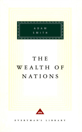 The Wealth Of Nations - Adam Smith