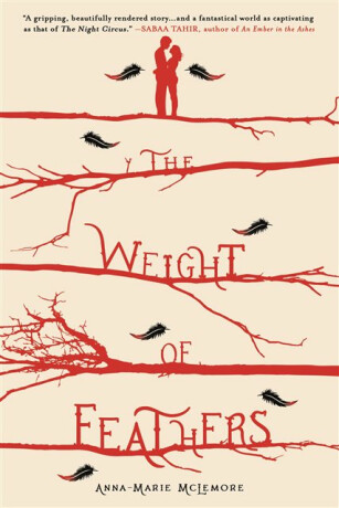 The Weight of Feathers - Anna-Marie McLemore