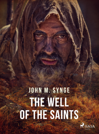The Well of the Saints - John Millington Synge