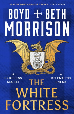 The White Fortress - Boyd Morrison,Beth Morrison
