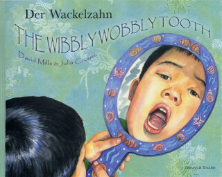 The Wibbly Wobbly Tooth in German and English - David Mills