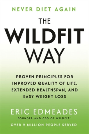The Wildfit Way - Eric Edmeades