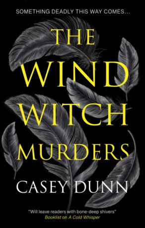 The Wind Witch Murders - Casey Dunn