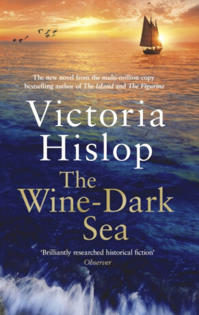 The Wine-Dark Sea - Victoria Hislop