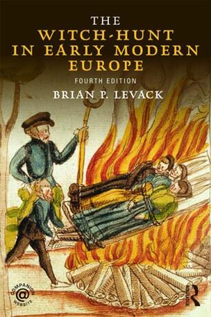 The Witch-Hunt in Early Modern Europe - Brian P.  Levack