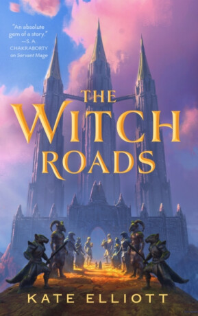 The Witch Roads - Kate Elliott