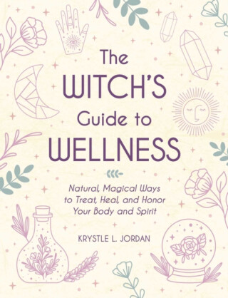 The Witch's Guide to Wellness - Krystle L. Jordan