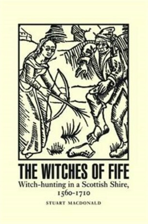 The Witches of Fife - Stuart MacDonald