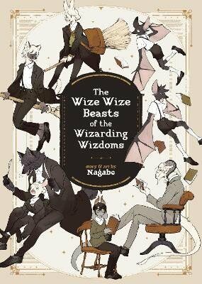 The Wize Wize Beasts of the Wizarding Wizdoms - nagabe