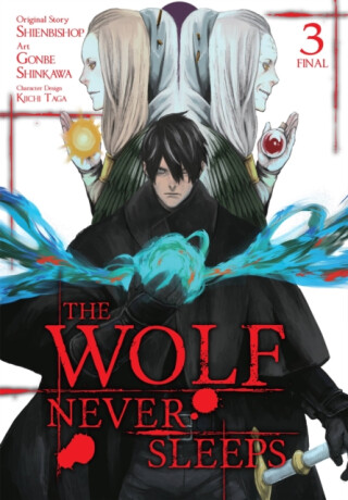 The Wolf Never Sleeps, Vol. 3 - Brandon Bovia,Jason Moses,Gonbe Shinkawa,Kiichi Taga,Shienbishop