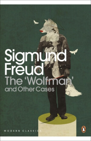 The 'Wolfman' and Other Cases - Sigmund Freud