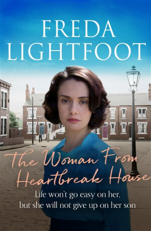 The Woman from Heartbreak House - Freda Lightfoot