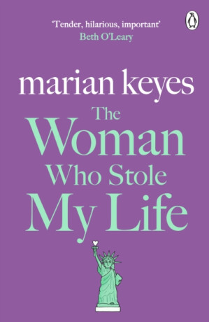 The Woman Who Stole My Life - Marian Keyes