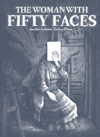 The Woman with Fifty Faces - Jon Lackman