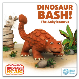 The World of Dinosaur Roar!: Dinosaur Bash! The Ankylosaurus: Book 11 - Peter Curtis
