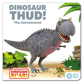 The World of Dinosaur Roar!: Dinosaur Thud! The Carnotaurus: Book 13 - Peter Curtis
