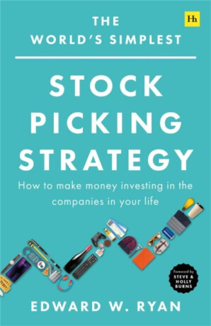 The World's Simplest Stock Picking Strategy - Edward W. Ryan