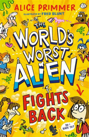 The World's Worst Alien Fights Back - Primmer Alice