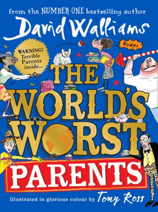 The Worldâ€™s Worst Parents - David Walliams