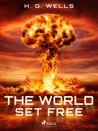 The World Set Free - H. G. Wells