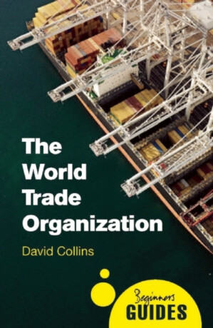 The World Trade Organization - David Collins