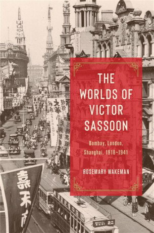 The Worlds of Victor Sassoon - Rosemary Wakeman