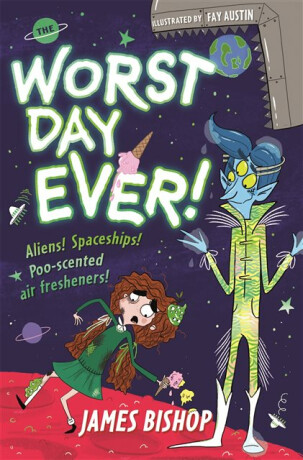 The Worst Day Ever! - James Bishop